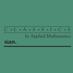 Classics in Applied Mathematics (CL)