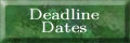 Deadline Dates